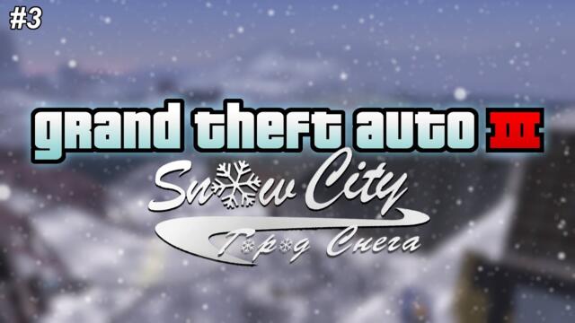 GTA 3: Snow City (Winter Mod) - Part 3