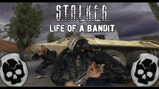Life of a Bandit - S.T.A.L.K.E.R. movie