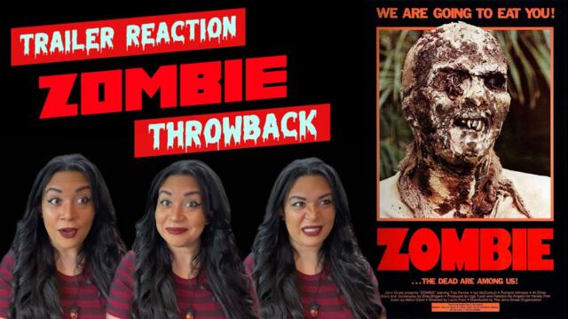 Zombie (1979) Trailer Reaction Throwback