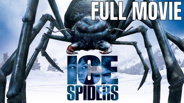 Ice Spiders | Full Horror Movie