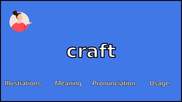 CRAFT - Meaning and Pronunciation