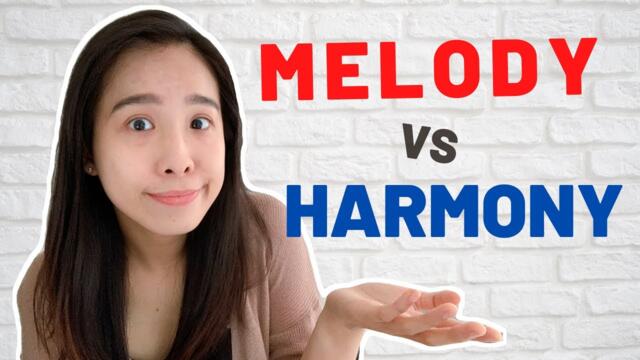 What is MELODY and HARMONY in music?
