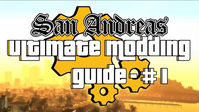 The ULTIMATE MODDING GUIDE for GTA San Andreas (2023) #1 - Getting Started