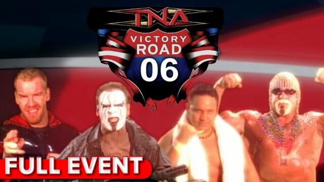 Victory Road 2006 | FULL PPV | Sting vs Scott Steiner vs Samoa Joe vs Christian Cage | World Title