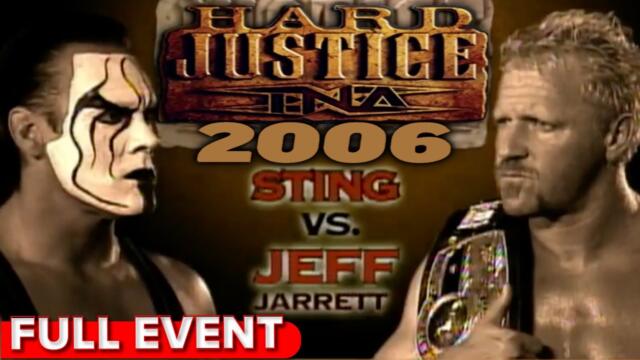 Hard Justice 2006 | FULL PPV | Jeff Jarrett vs Sting For The  NWA Heavyweight Championship!