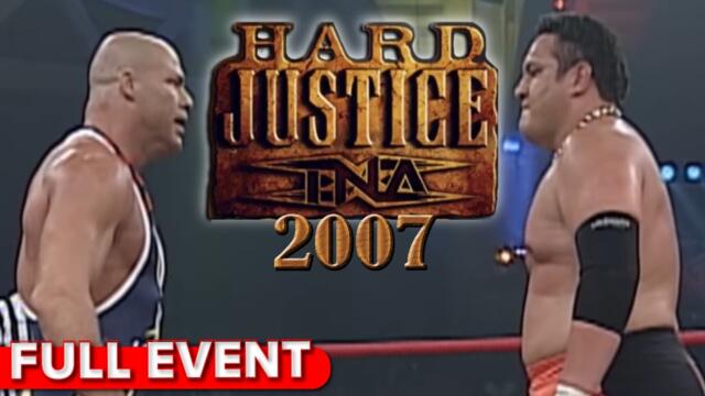 Hard Justice 2007 | FULL PPV | Kurt Angle vs. Samoa Joe - 5 Belts At Stake - Winner Takes All Titles
