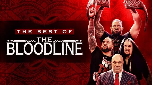 WWE The Best of The Bloodline