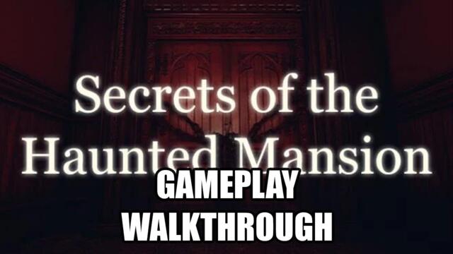 Secrets of the Haunted Mansion - Gameplay Walkthrough STORY