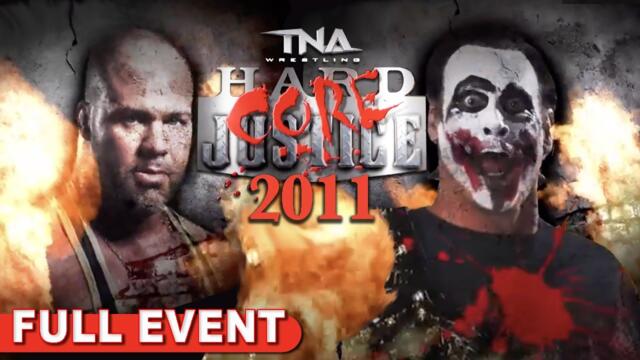 Hardcore Justice 2011 | FULL PPV | Kurt Angle vs. Sting for the TNA World Heavyweight Championship