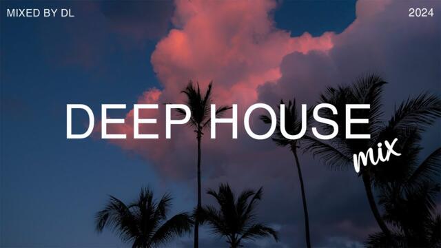 Deep House Mix 2024 Vol.9 | Mixed By DL Music