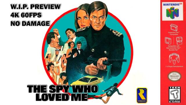 The Spy Who Loved Me N64 - Preview (4K 60FPS)