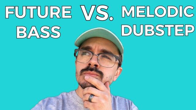 What is the Difference Between FUTURE BASS and MELODIC DUBSTEP?