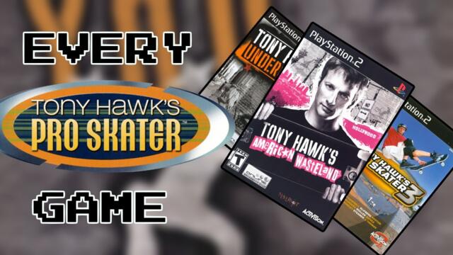 Reviewing EVERY Mainline Tony Hawk Game in One Video