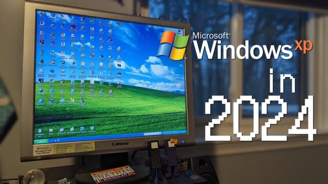 Using Windows XP in 2024 ~ This OS changed the game in 2001...