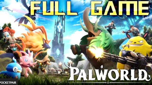 PALWORLD | Full Game Walkthrough | No Commentary