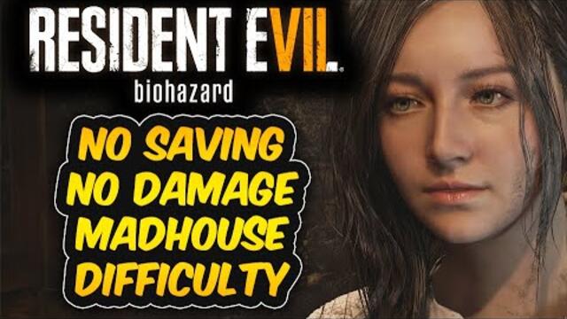 How I Beat Resident Evil 7 Without Taking Damage