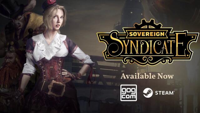Sovereign Syndicate Available Now | Release Trailer