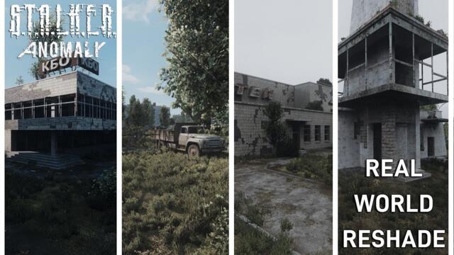 STALKER ANOMALY - REAL WORLD RESHADE