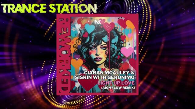 Ciaran McAuley & Siskin with Geronimo - Light Up Love (Aion Flow Extended Remix)  [NKR]