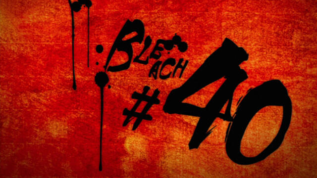 Bleach - Episode 40 [BG Sub][1080p][VIZ Blu-Ray]