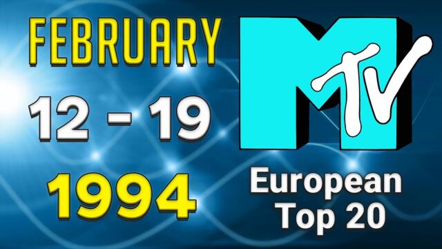 MTV's European Top 20 🎹 1994 February, 12