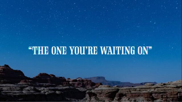 Randall King - The One You're Waiting On (Lyric Video)