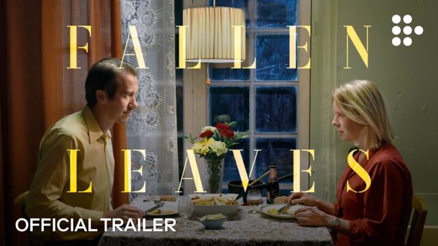 FALLEN LEAVES | Official Trailer | Now Streaming