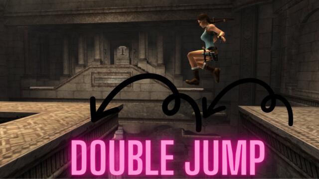 How to DOUBLE JUMP in Tomb Raider Anniversary
