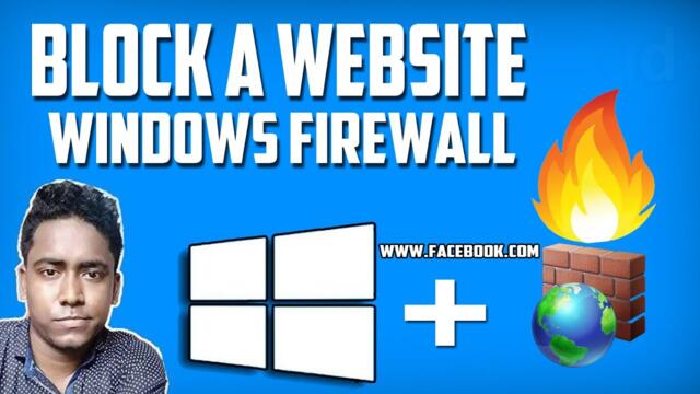How to Block a Domain or Website Using Windows Firewall