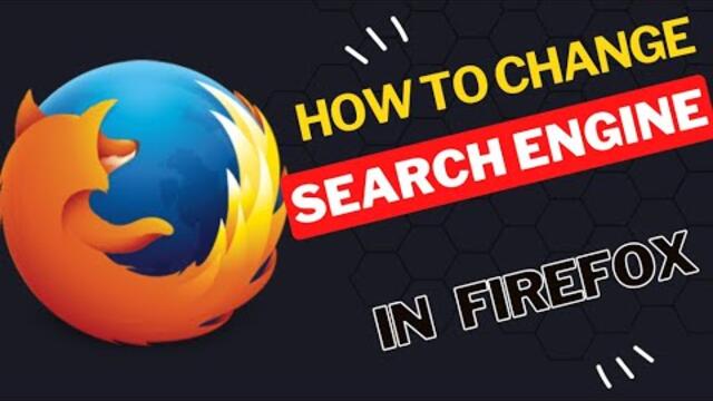 How to Change Search Engine in Firefox Browser
