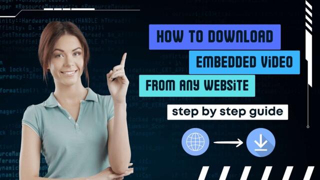 Download Embedded Videos from Any Website with Ease!