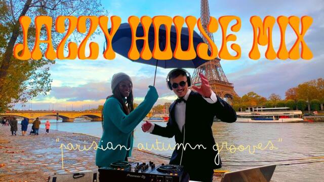 Jazzy House Mix: Parisian Autumn Grooves