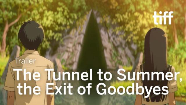 THE TUNNEL TO SUMMER, THE EXIT OF GOODBYES Trailer | TIFF 2023