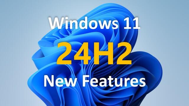 Amazing Windows 11 24H2 New Features!