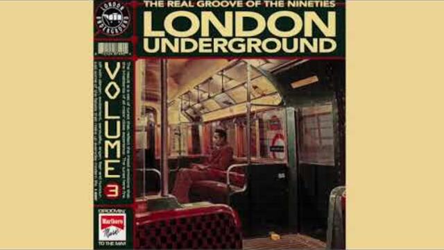 London Underground, Volume 3 (The Real Groove Of The Nineties) 1994 mix by Blood Brothers