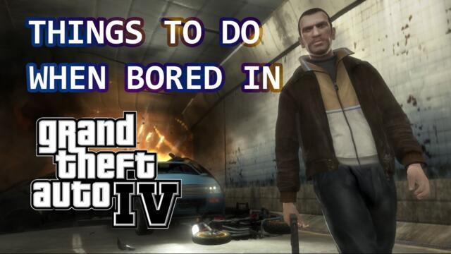 Things to do when bored in GTA IV