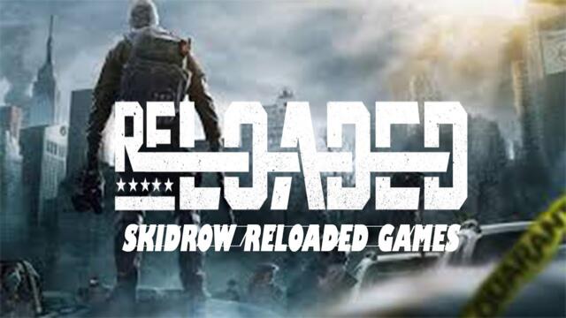 Skidrow Reloaded Games | a cracked game site |