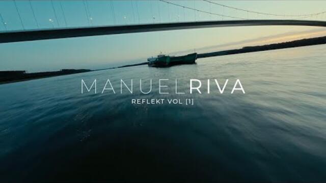 Manuel Riva - REFLEKT Vol. [1]   DJ Set