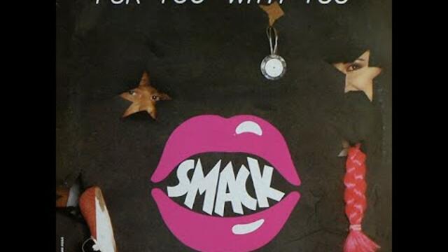Smack - For You With You (Instrumental) Italo Disco 1985