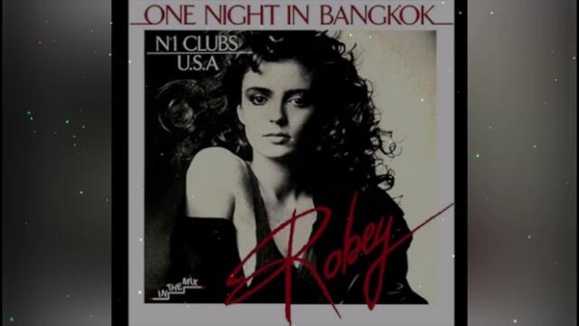 Robey  - One Night In Bangkok Special Version Italo Disco 1984
