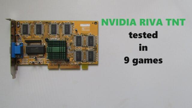 NVIDIA RIVA TNT tested in 9 games