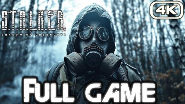 STALKER SHADOW OF CHERNOBYL Gameplay Walkthrough FULL GAME (4K 60FPS) No Commentary