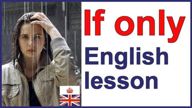 IF ONLY - Meaning and use - English lesson