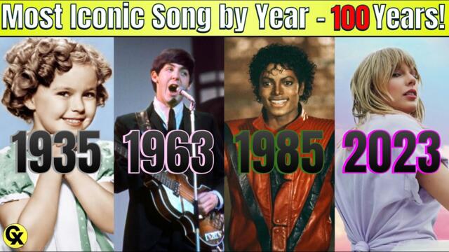 Most Iconic Song By Year [1924 - 2024] *LAST 100 YEARS*