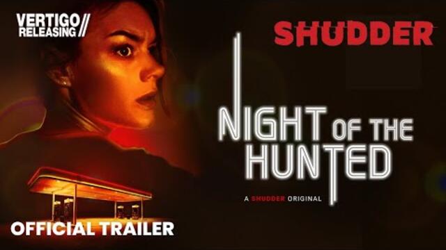 Night of the Hunted | Official Trailer | In Cinemas 20th October