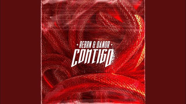 REBRN · DANOR - Contigo (Radio Edit)