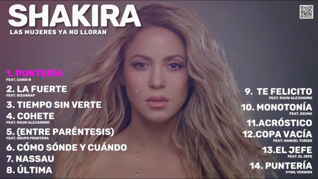 Shakira - Las Mujeres Ya No Lloran (Nuevo Álbum Completo) 2024