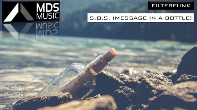 Filterfunk - S.O.S. (Message In A Bottle) (Delano & Crockett's Club Mix)