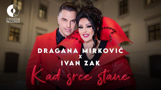 Dragana Mirkovic X Ivan Zak - Kad srce stane (official video  2024)
