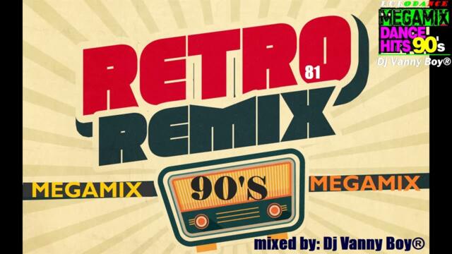 RETRO 90'S MEGAMIX [REMIX] - 81